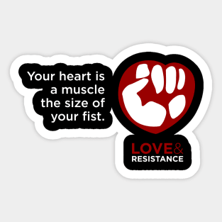 Your Heart is a Muscle the Size of Your Fist Sticker